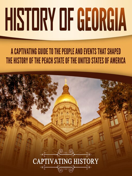 Title details for History of Georgia by Captivating History - Wait list